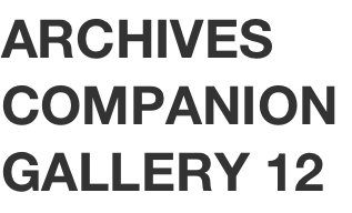 ARCHIVES COMPANION GALLERY 12